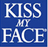 KISS MY FACE